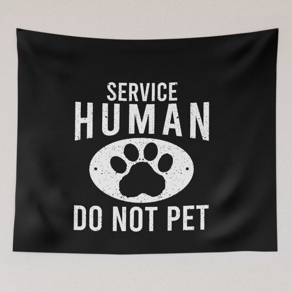 Item preview, Service Human - Do Not Pet designed and sold by malicaferrha.