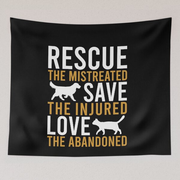 Item preview, Restue The Mistreated, Save The Injured, Love The Abandoned - Animal Rescue Gift designed and sold by malicaferrha.