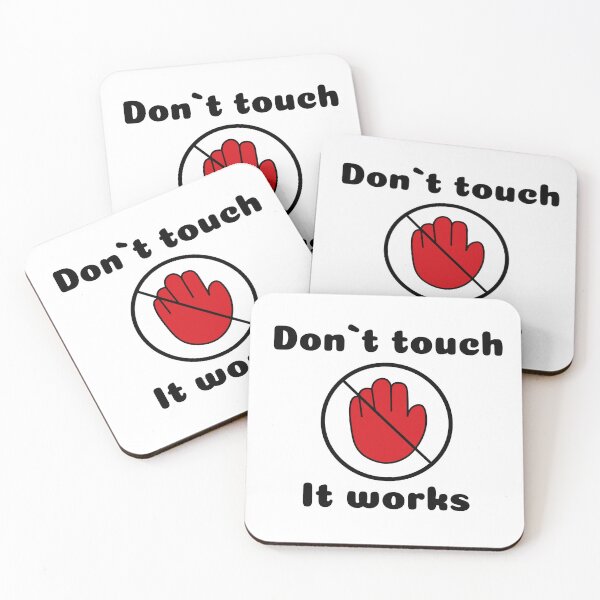Item preview, Don't Touch It Works | Funny Programmer & Developer Quote designed and sold by Mammoths.