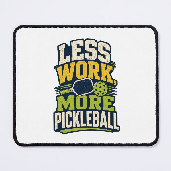 Item preview, Less Work More Pickleball Retro Sport designed and sold by Mr Lee.