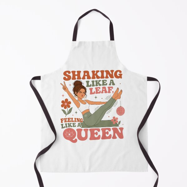 Item preview, Shaking Like a Leaf Feeling Like a Queen Funny Pilates designed and sold by SnortStudio.
