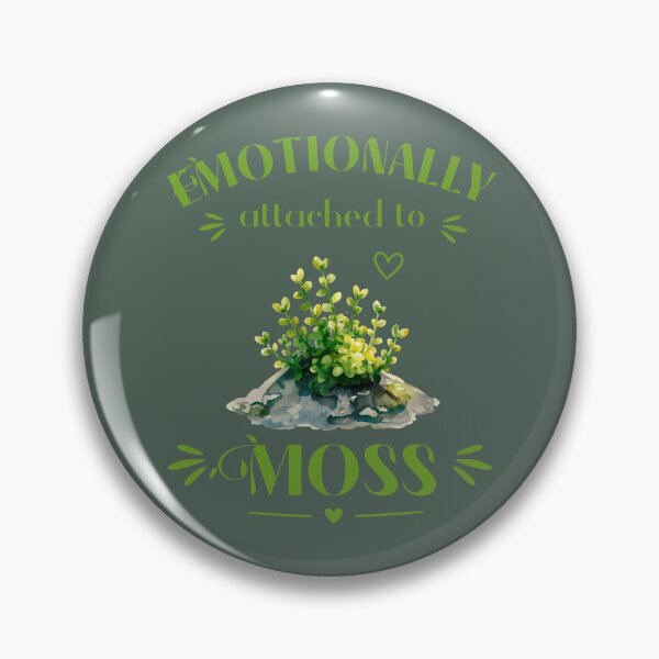 Item preview, Emotionally Attached to Moss designed and sold by witchlingart.