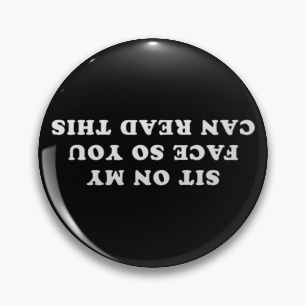 Item preview, Sit on my face if you can read this designed and sold by ArtAndDesignA.