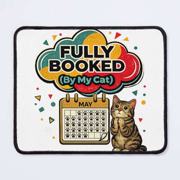 Item preview, Fully Booked (By My Cat) designed and sold by JTP Home Treausres.
