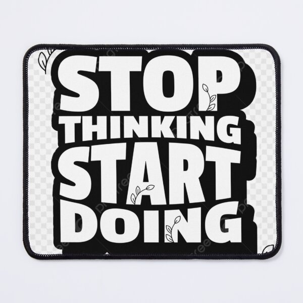 Item preview, Stop Thinking Start Doing Motivational Bold Typography designed and sold by ArhaanFashions.