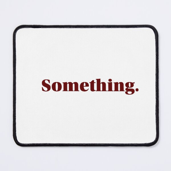 Item preview, Something. designed and sold by cchickennugget.