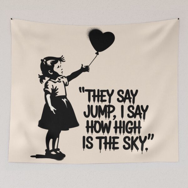 Item preview, BANKSY - THEY SAY JUMP, I SAY HOW HIGH IS THE SKY designed and sold by 123ks.