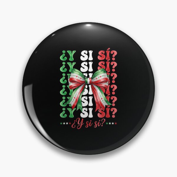 Item preview, Y Si Sí Mexican Flag Bow Funny Soccer Hispanic Pride Quote designed and sold by DarylPope.