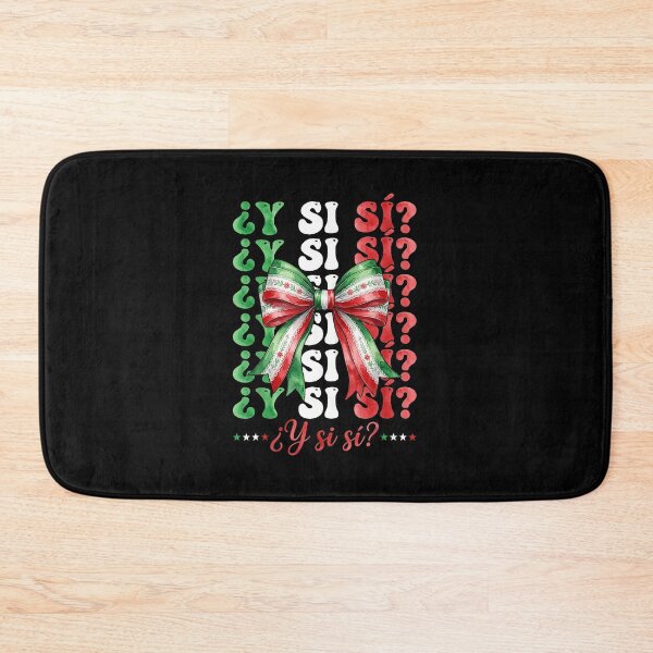 Item preview, Y Si Sí Mexican Flag Bow Funny Soccer Hispanic Pride Quote designed and sold by DarylPope.