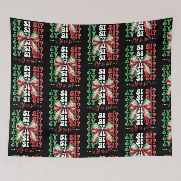 Item preview, Y Si Sí Mexican Flag Bow Funny Soccer Hispanic Pride Quote designed and sold by DarylPope.