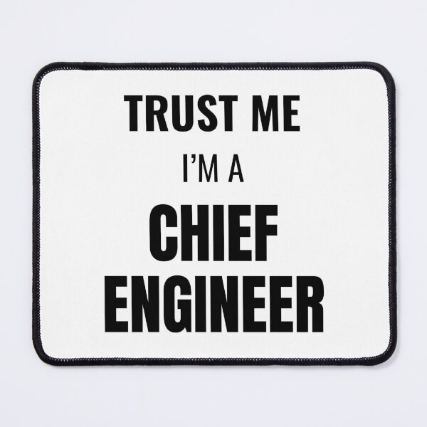 Item preview, Trust Me I'm a Chief Engineer (Black) designed and sold by ShipCrewNation.