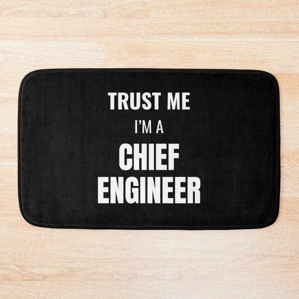 Item preview, Trust Me I'm a Chief Engineer (White) designed and sold by ShipCrewNation.