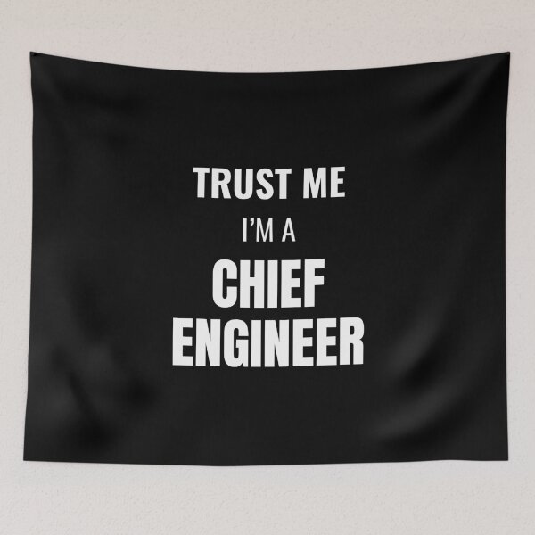 Item preview, Trust Me I'm a Chief Engineer (White) designed and sold by ShipCrewNation.