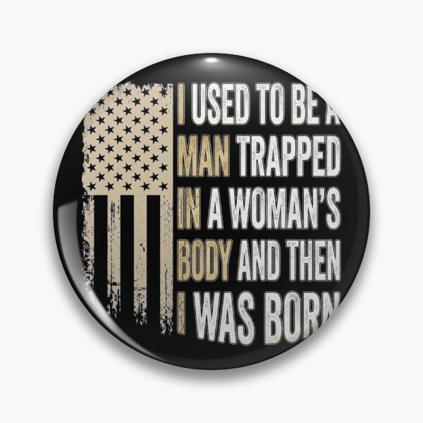 Item preview, Funny Dad Joke I Used To Be A Man Trapped In A Woman's Body USA Flag designed and sold by haitrieuic96.