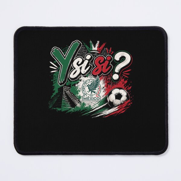 Item preview, Y Si Si? Mexico Soccer Ball Proud Mexican Heritage designed and sold by DarylPope.