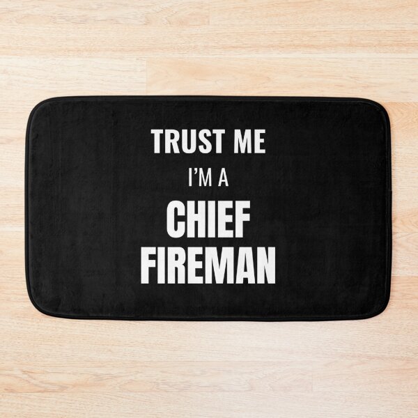 Item preview, Trust Me I'm a Chief Fireman (White) designed and sold by ShipCrewNation.
