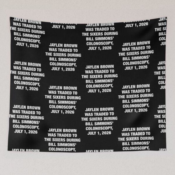 Item preview, Jaylen Was Traded To The Sixers Bill Simmons Colonoscopy designed and sold by DarylPope.