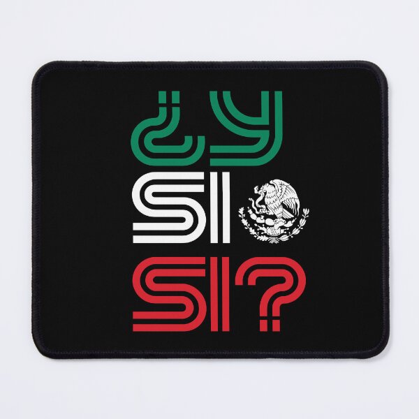 Item preview, ¿Y Si Sí? Mexico Flag Soccer Mexican Soccer Fan designed and sold by DarylPope.
