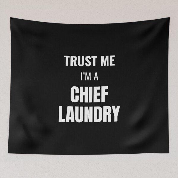 Item preview, Trust Me I'm a Chief Laundry (White) designed and sold by ShipCrewNation.
