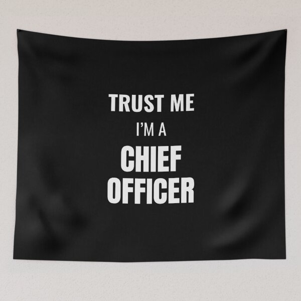 Item preview, Trust Me I'm a Chief Officer (White) designed and sold by ShipCrewNation.