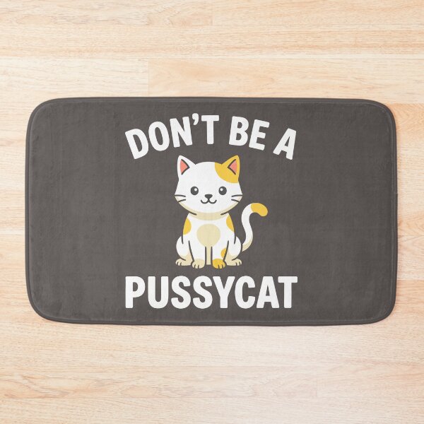 Item preview, Dont Be A Pussycat designed and sold by Amir Faysal.