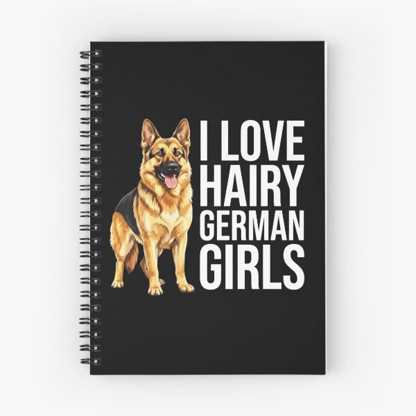 Item preview, I Love Hairy German Girls Funny German Shepherd Dog Owner designed and sold by haitrieuic96.