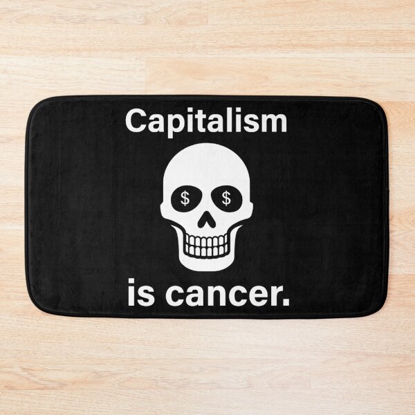 Item preview, Capitalism is cancer  designed and sold by Rachel the Artist .