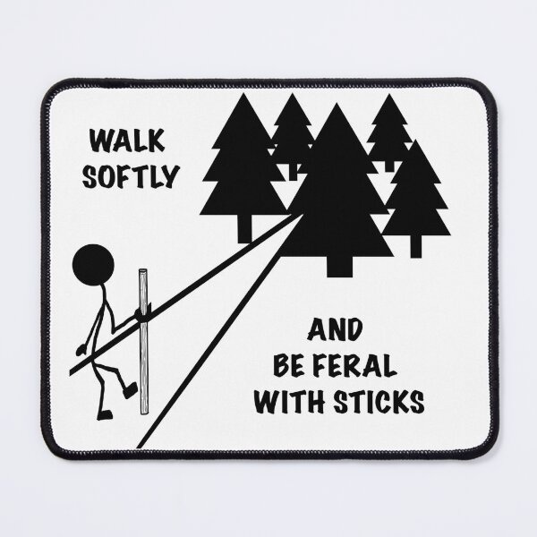 Item preview, Walk Softly and Be Feral With Sticks (Light tee Version) designed and sold by Feral Vibes.
