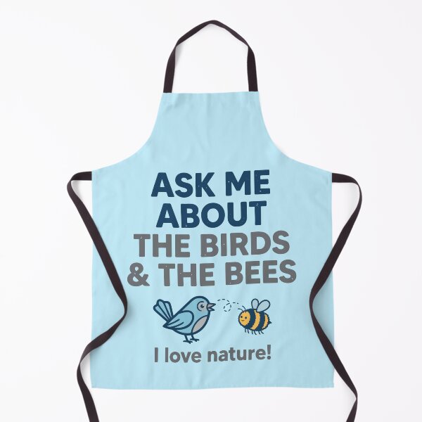 Item preview, Ask Me About The Birds And The Bees Nature Lovers designed and sold by Amir Faysal.