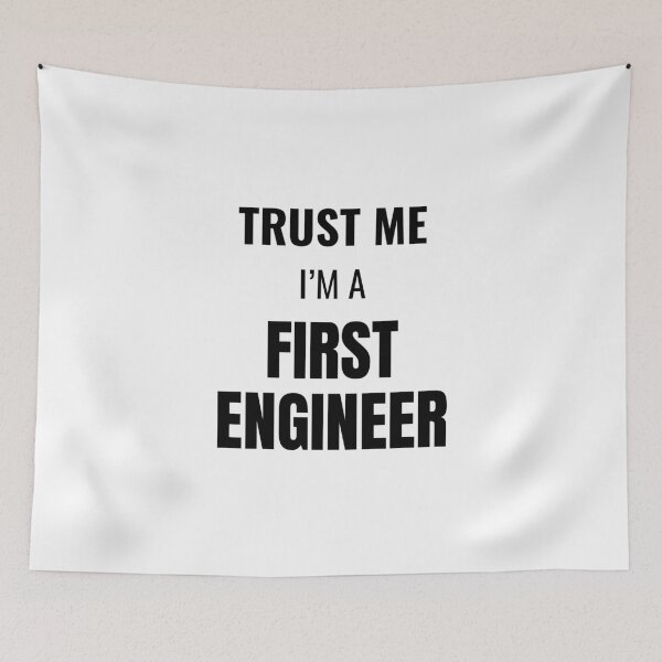 Item preview, Trust Me I'm a First Engineer (Black) designed and sold by ShipCrewNation.