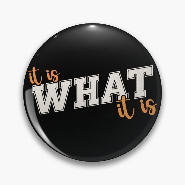 Item preview, It Is What It Is Typography Quote Design designed and sold by 1timelab.