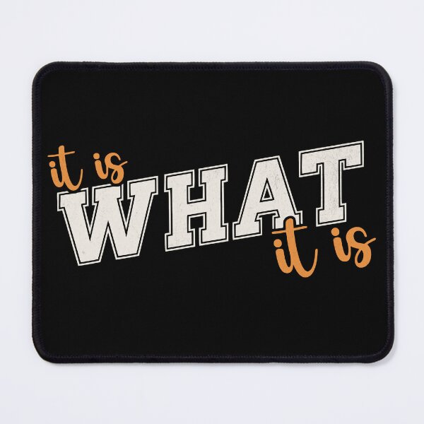 Item preview, It Is What It Is Typography Quote Design designed and sold by 1timelab.