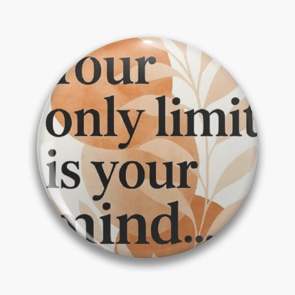 Item preview, Your Only Limit Is Your Mind designed and sold by NNCollection.