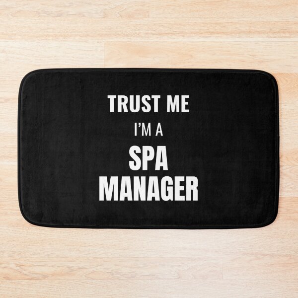 Artikelvorschau, Trust Me I'm a Spa Manager (White) entworfen und verkauft von ShipCrewNation.