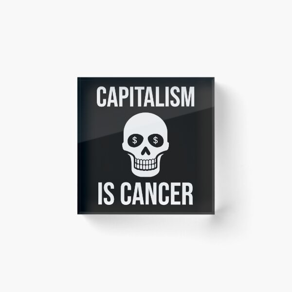 Item preview,  Capitalism is cancer  designed and sold by Rachel the Artist .
