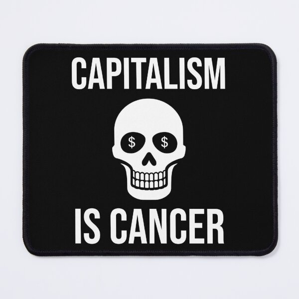 Item preview,  Capitalism is cancer  designed and sold by Rachel the Artist .