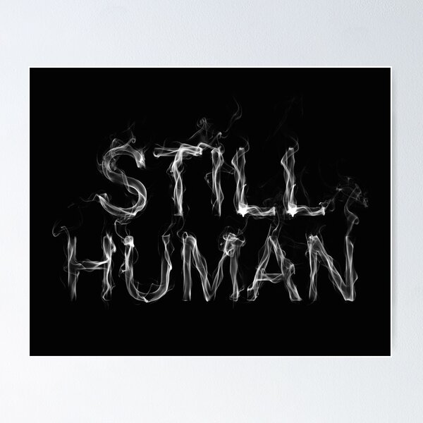 Item preview, Still Human Smoke Typography Sticker designed and sold by cabana.space.