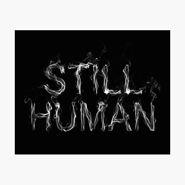 Item preview, Still Human Smoke Typography Sticker designed and sold by cabana.space.