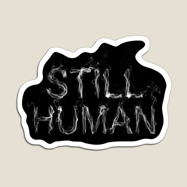 Item preview, Still Human Smoke Typography Sticker designed and sold by cabana.space.