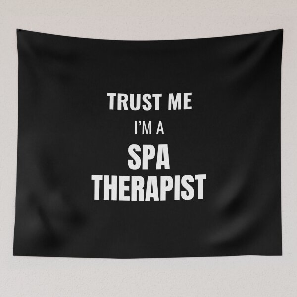 Item preview, Trust Me I'm a Spa Therapist (White) designed and sold by ShipCrewNation.