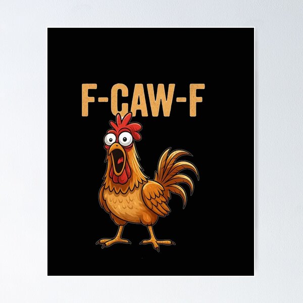 Item preview, Funny F-Caw-F chicken designed and sold by Gbriel3.