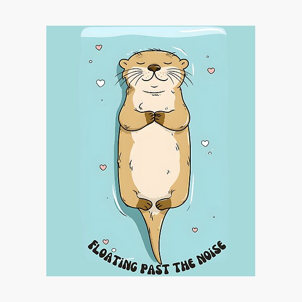 Item preview, Floating Past The Noise - Cute Zen Otter designed and sold by StoryVibes.