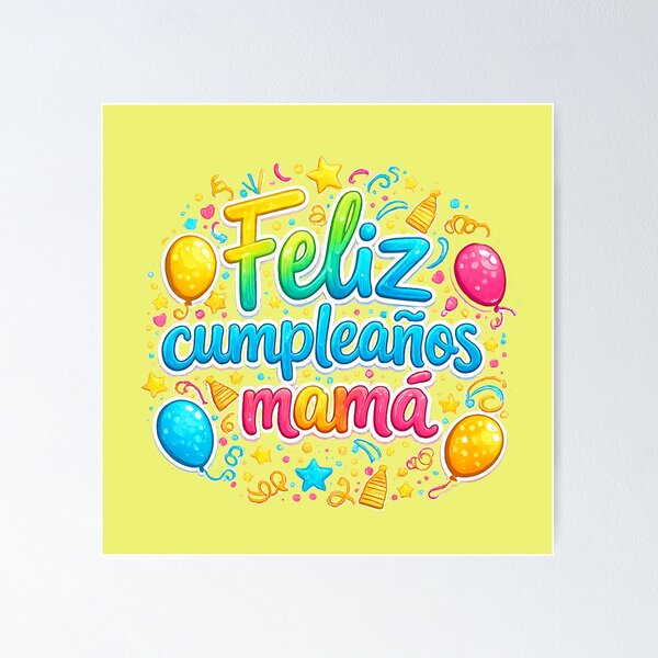 Item preview, Feliz Cumpleaños Mama Colorful Spanish Lettering – Cute Mother's Birthday Gift Design – Balloon Party Typography Sticker, T-Shirt & Mug designed and sold by Kittcatking.