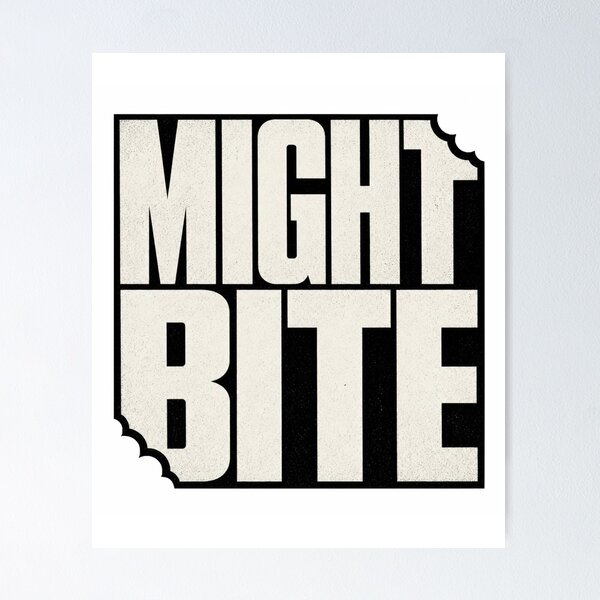 Item preview, Might Bite | Distressed -Typography Streetwear Graphic designed and sold by TomoMadeIt.