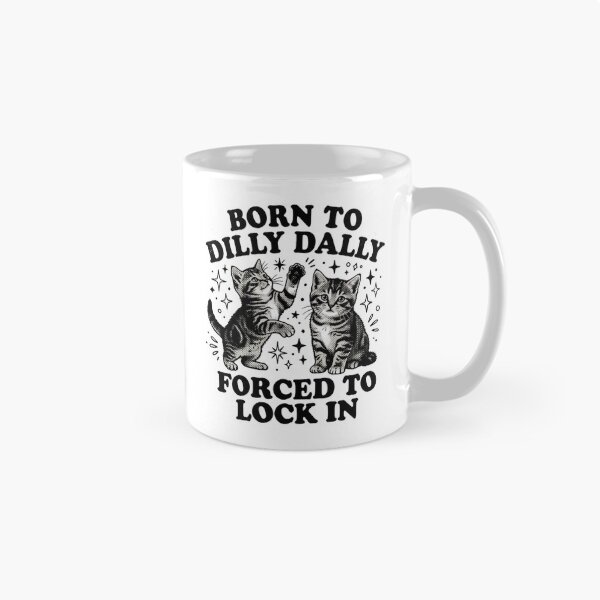Item preview, Born To Dilly Dally Forced To Lock In designed and sold by sergiuvechiu.