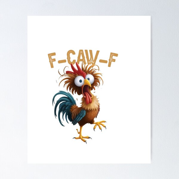 Item preview, Funny F-Caw-F chicken designed and sold by Gbriel3.
