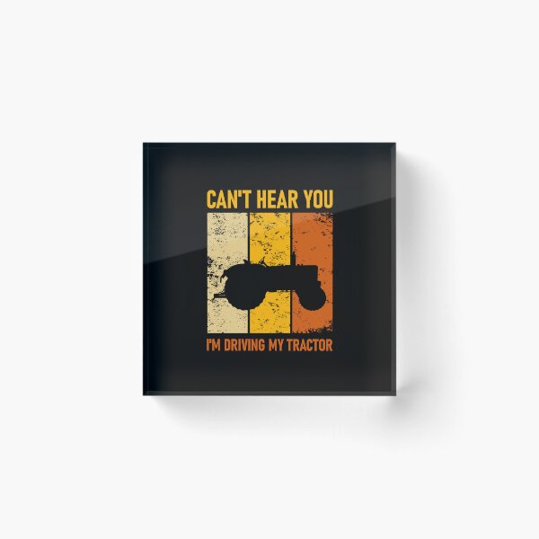 Item preview, I can't hear you, I'm driving my tractor, designed and sold by chaaval.