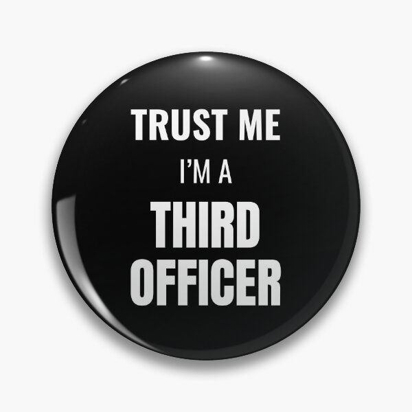 Item preview, Trust Me I'm a Third Officer (White) designed and sold by ShipCrewNation.