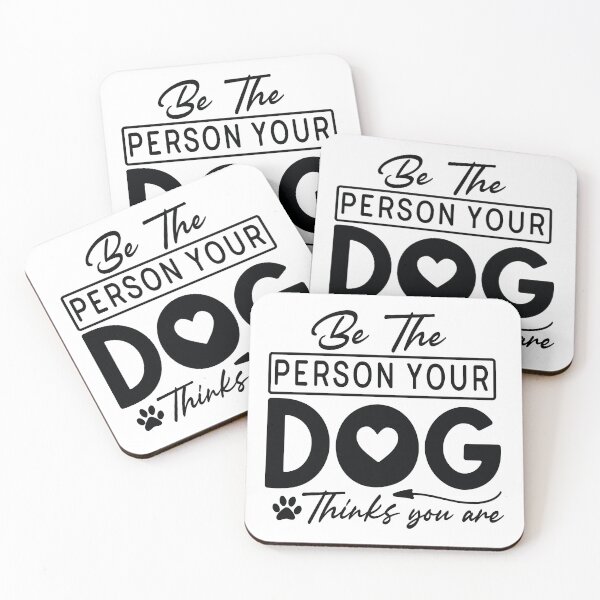 Item preview, Be The Person Your Dog Thinks You Are - Cute Retro Gift Dog Quotes Cool Mother Matching Family Owner Girl Mom Art designed and sold by FuzionRaptor.