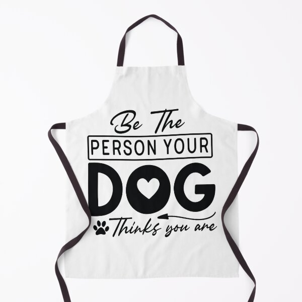 Item preview, Be The Person Your Dog Thinks You Are - Cute Retro Gift Dog Quotes Cool Mother Matching Family Owner Girl Mom Art designed and sold by FuzionRaptor.